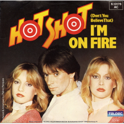 Hot Shot - (Don't You Believe That) I'm On Fire (1981)