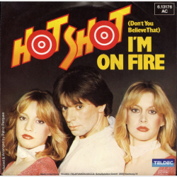Hot Shot - (Don't You Believe That) I'm On Fire (1981)
