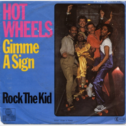Hot Wheels - Gimme A Sign (1980)