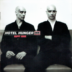 Hotel Hunger - Happy Hour (1996)