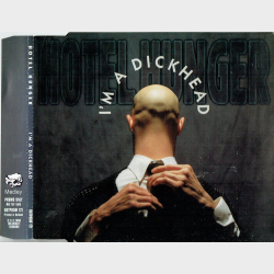 Hotel Hunger - I'm A Dickhead (1996) (Promo)