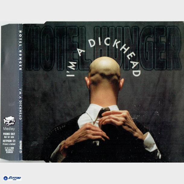 Hotel Hunger - I'm A Dickhead (1996) (Promo)