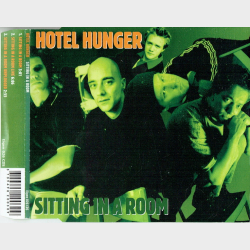 Hotel Hunger - Sitting In A Room (1995)