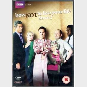 How Not To Live Your Life Series 3 (2011) (UK)