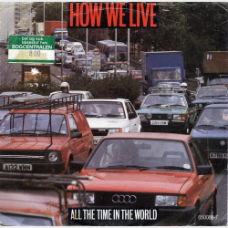 How We Live - All The Time In The World (1986)