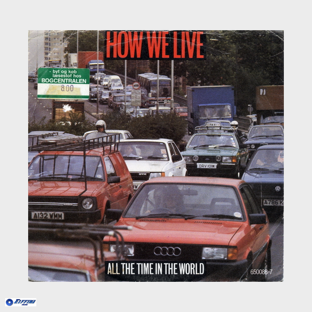 How We Live - All The Time In The World (1986)