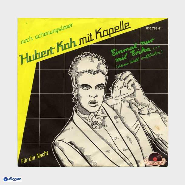 Hubert Kah Mit Kapelle - Einmal Nur Mit Erika (Dieser Weit Entfliehn) (1983)