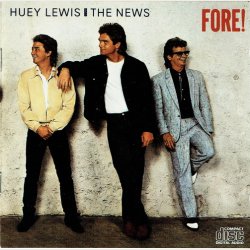 Huey Lewis &amp; The News - Fore! (1986)