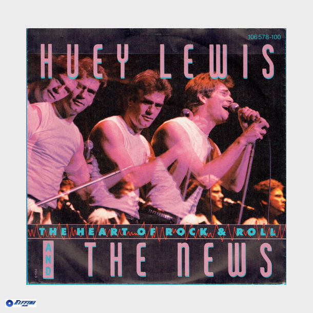 Huey Lewis &amp; The News - The Heart Of Rock &amp; Roll (1984)