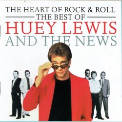 Huey Lewis &amp; The News - The Heart Of Rock &amp; Roll The Best Of (1992)