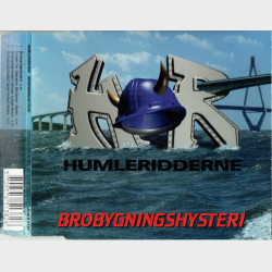 Humleridderne - Brobygningshysteri (1997)