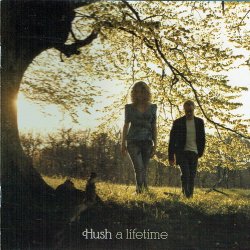 Hush - A Lifetime (Foto Front) (2005)