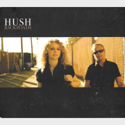 Hush - Backroads (2008) (Digi)