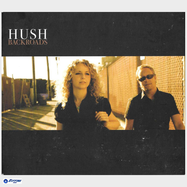 Hush - Backroads (2008) (Digi)