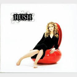 Hush - For All The Right Reasons (2007) (Digi)