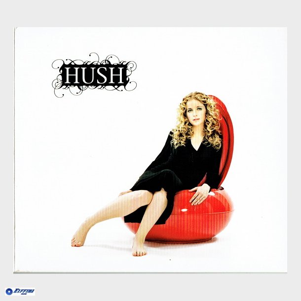 Hush - For All The Right Reasons (2007) (Digi)