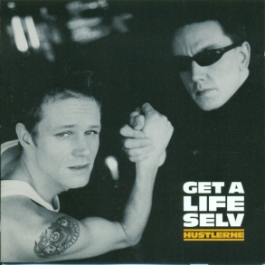 Hustlerne - Get A Life Selv (2003)