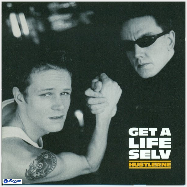 Hustlerne - Get A Life Selv (2003)