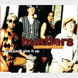 Hustlers Convention - Just Can't Give It Up (1996)