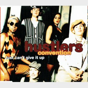 Hustlers Convention - Just Can't Give It Up (1996)