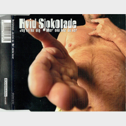 Hvid Sjokolade - Jeg Vil Ha' Dig (1996)