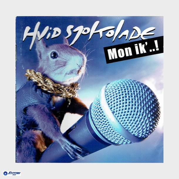 Hvid Sjokolade - Mon Ik'..! (2004)