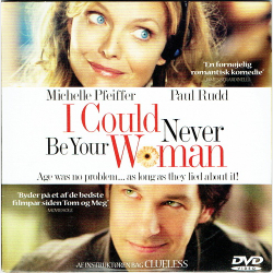 I Could Never Be Your Woman (2007)
