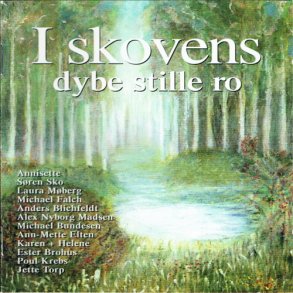 I Skovens Dybe Stille Ro (2004)