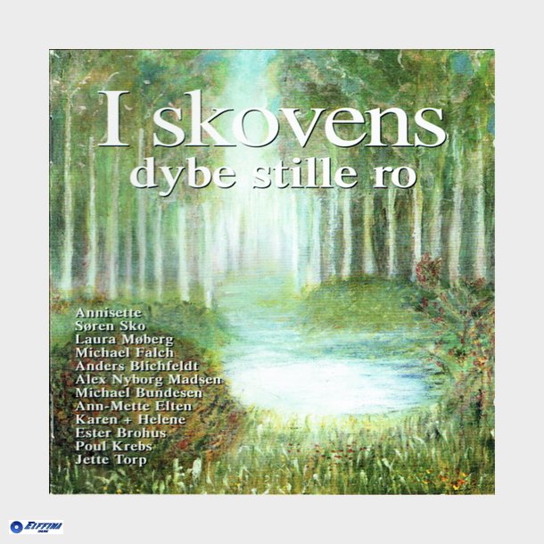 I Skovens Dybe Stille Ro (2004)