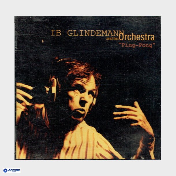 Ib Glindemann &amp; His Orchestra - Ping-Pong (1996)