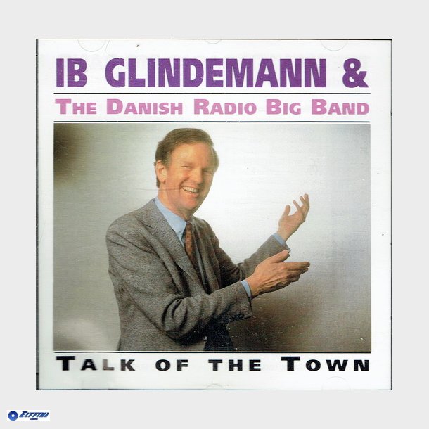 Ib Glindemann &amp; The Danish Radio Big Band - Talk Of The Town