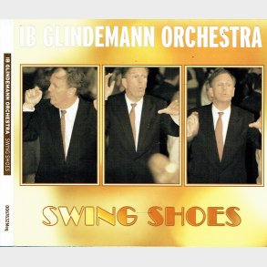 Ib Glindemann Orchestra - Swing Shoes (2000) (Digi)