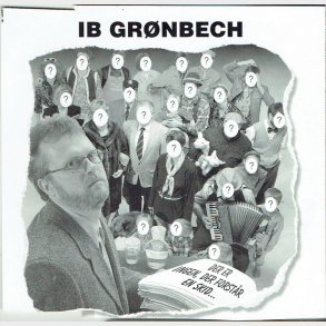Ib Grnbech - Der Er Ingen Der Forstr En Skid (1996) (Promo)