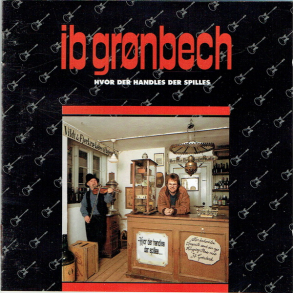Ib Grnbech - Hvor Der Handles Der Spilles (1996)