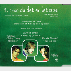 Ibens - Tror Du Det Er Let (1997) (Promo)