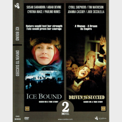 Ice Bound (2003) &amp; Driven To Succeed (2003) (2 Massive Movies)
