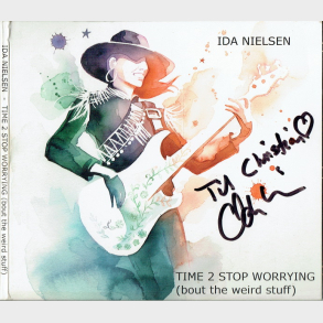 Ida Nielsen - Time 2 Stop Worrying ('bout The Weird Stuff) (2018) (Digi) (Autograf)