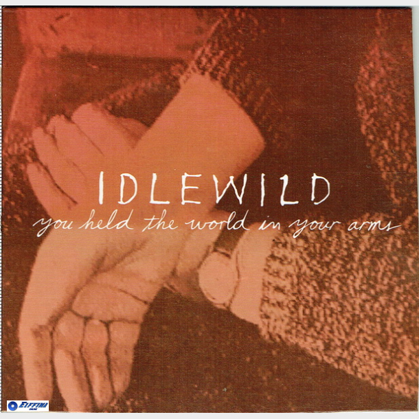 Idlewild - You Held The World In your Arms (2002)