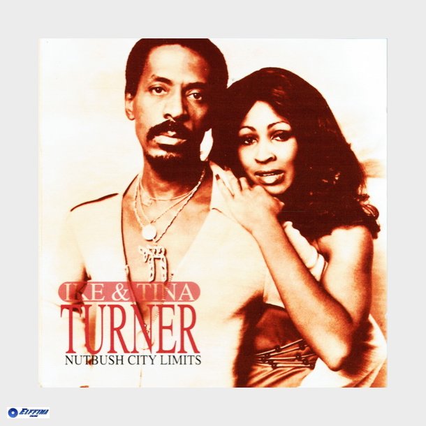 Ike &amp; Tina Turner - Nutbush City Limits (1997) (56218CD)