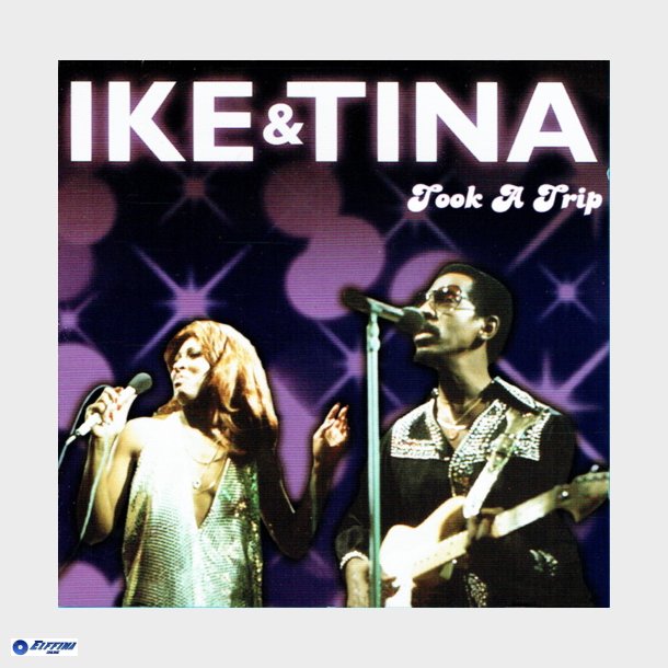 Ike &amp; Tina Turner - Took A Trip (2008)