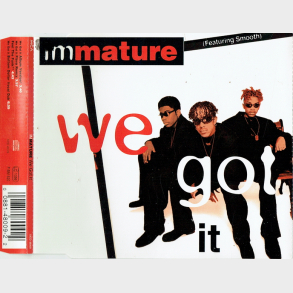 Immature - We Got It (1995)