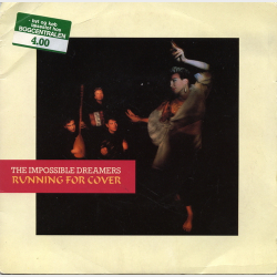 Impossible Dreamers, The - Running For Cover (1986)