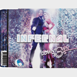 Infernal - Downtown Boys (2008)