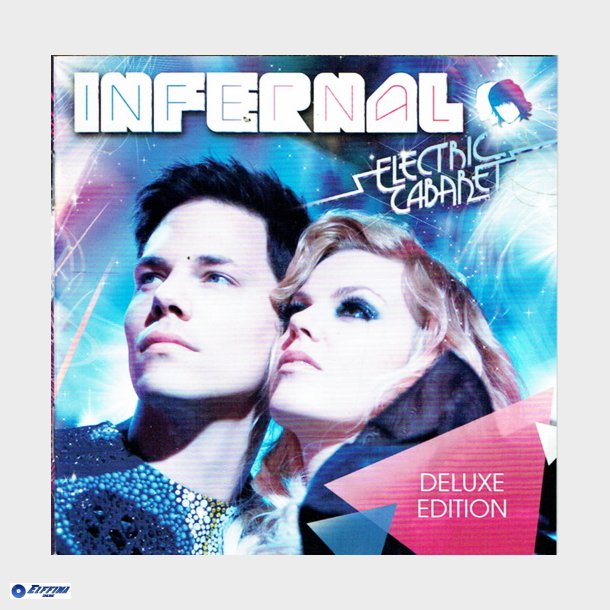 Infernal - Electric Cabaret (Deluxe Edition) (2009)