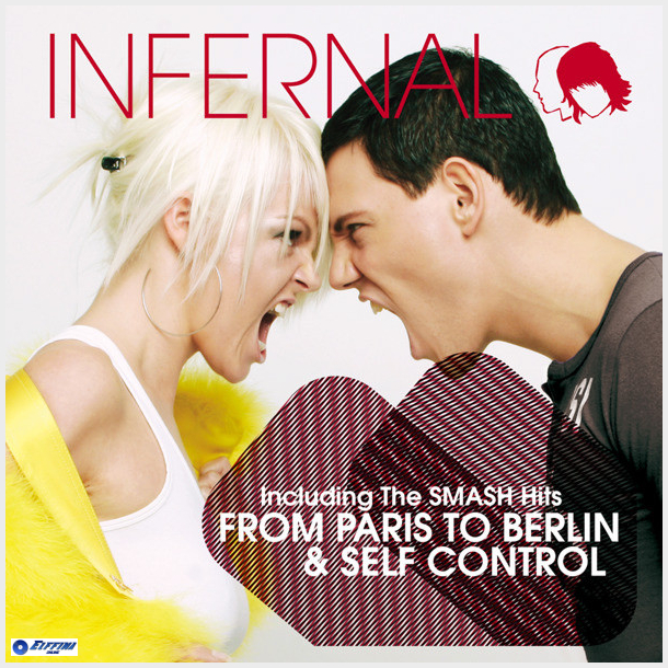Infernal - From Paris To Berlin (Self Control) (2007)