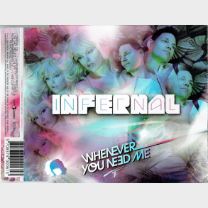 Infernal - Whenever You Need Me (2008)