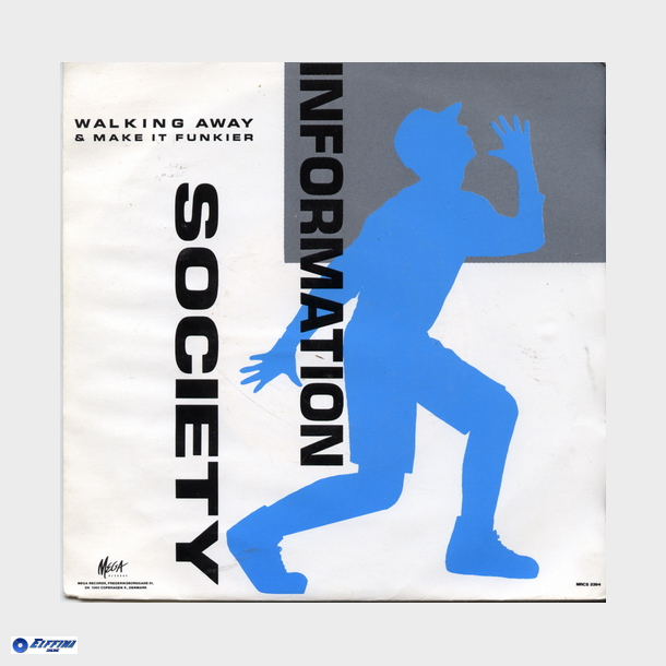 Information Society - Walking Away (Radio Version) (1989)
