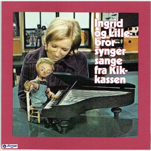 Ingrid &amp; Lillebror Synger Sange Fra Kikkassen (2009) (HP 200909)