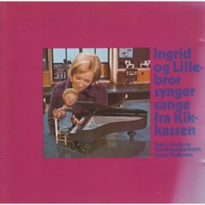Ingrid Og Lillebror Synger Sange Fra Kikkassen (1996)