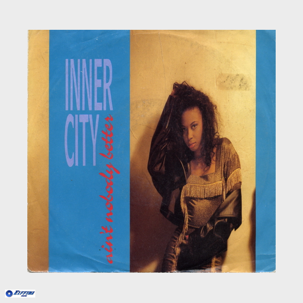 Inner City - Ain't Nobody Better (Duane Bradley Awesome Mix) (1989)